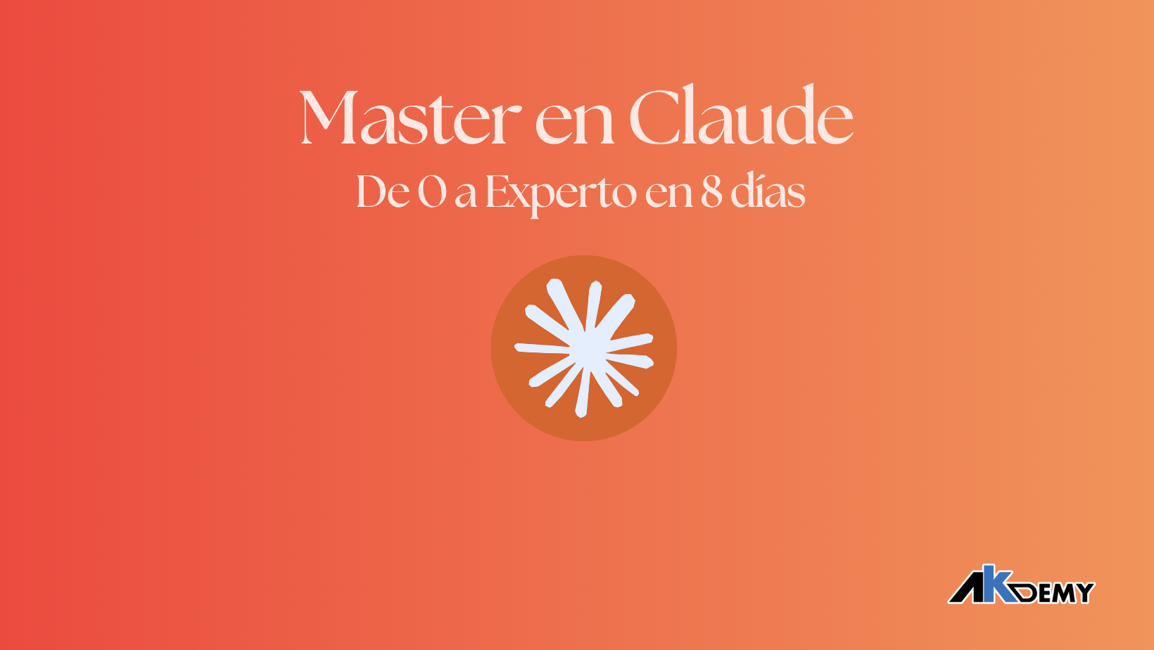 Master en Claude: De Cero a Experto en 8 días